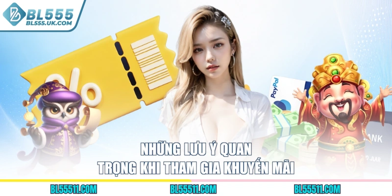 Những lưu ý quan trọng khi tham gia khuyến mãi